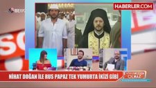 Nihat Doğan'dan Kendisine Benzetilen Papazla İlgili İlk Yorum: Ben De Şaşırdım