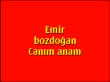 emir bozdoğan canım anam aydın dinke