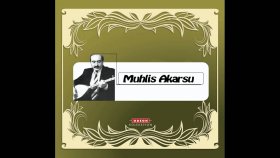 Muhlis Akarsu - İdareli Kulan Karıcığım Muhlis Akarsu - İdareli Kulan Karıcığım