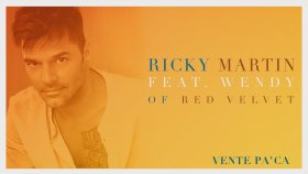 Ricky Martin - Ft. Wendy - Vente Pa' Ca Ricky Martin - Ft. Wendy - Vente Pa' Ca