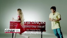 Ayşe Dinçer - Aşkımız Olay Olacak Ayşe Dinçer - Aşkımız Olay Olacak