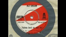 Ali Ercan - Yakma Beni Ey Sarı Kız Ali Ercan - Yakma Beni Ey Sarı Kız