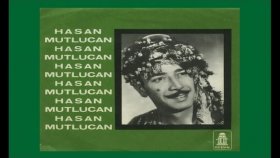 Hasan Mutlucan - Güzel Ne Güzel Olmuşsun Hasan Mutlucan - Güzel Ne Güzel Olmuşsun