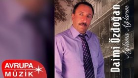 Daimi Özdoğan - Ağlama Ağlarım Daimi Özdoğan - Ağlama Ağlarım