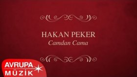 Hakan Peker - Camdan Cama