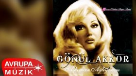Gönül Akkor - Aşkımıza Ağlıyorum Gönül Akkor - Aşkımıza Ağlıyorum