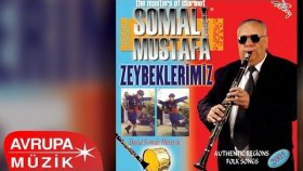 Somalı Mustafa - Zeybeklerimiz