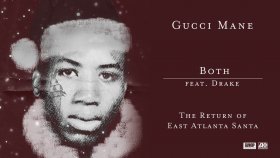 Gucci Mane - Both Feat. Drake Gucci Mane - Both Feat. Drake