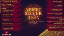 Ahmet Selçuk İlkan- Unutulmayan Şarkılar Volume 1 Full Dinle