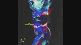 Tyga - Feel Me Tyga - Feel Me