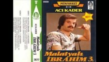 Malatyalı İbrahim - Bir Mumdur İki Mumdur