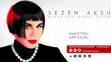 Sezen Aksu - İhanetten Geri Kalan (Official Audio)