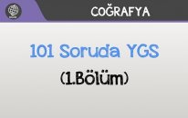 101 Soruda YGS Coğrafya - (1. Bölüm)