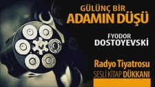 Fyodor Dostoyevski ~ Gülünç Bir Adamın Düşü (Çağdaş Rus Öyküleri)