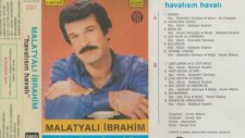 Malatyalı İbrahim - Havalısın Havalı