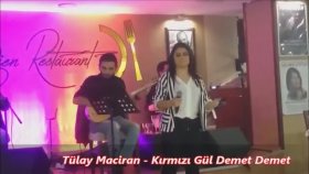 Tülay Maciran - Kırmızıgül Demet Demet Tülay Maciran - Kırmızıgül Demet Demet