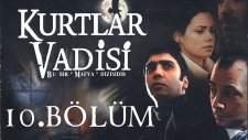 Kurtlar Vadisi - 10. Bölüm Full HD