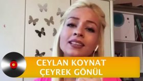 Ceylan Koynat - Çeyrek Gönül Ceylan Koynat - Çeyrek Gönül