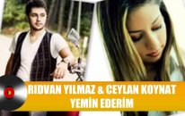 Ceylan Koynat & Rıdvan Yılmaz | Yemin Ederim (Düet)