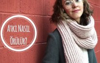 ATKI NASIL ÖRÜLÜR? / KNIT SCARF