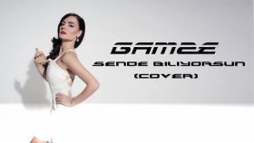 Gamze - Sende Biliyorsun Gamze - Sende Biliyorsun