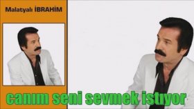 Malatyalı İbrahim - Canım Seni Sevmek İstiyor Malatyalı İbrahim - Canım Seni Sevmek İstiyor
