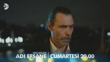 Adı Efsane 3. Bölüm 2. Fragman (11 Şubat Cumartesi)
