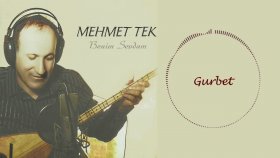 Mehmet Tek - Gurbet Mehmet Tek - Gurbet