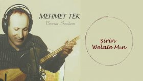 Mehmet Tek - Şirin Welate Mın Mehmet Tek - Şirin Welate Mın