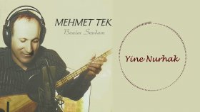 Mehmet Tek - Yine Nurhak Mehmet Tek - Yine Nurhak