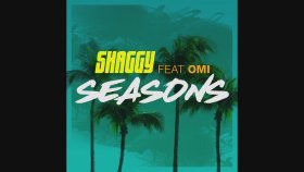 Shaggy - Ft. OMI - Seasons Shaggy - Ft. OMI - Seasons