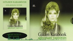 Gülden Karaböcek - Anılar Bana Yeter Gülden Karaböcek - Anılar Bana Yeter