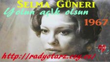 Selma Güneri -Yolun açık olsun
