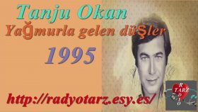 Tanju Okan - Yağmurla Gelen Düşler Tanju Okan - Yağmurla Gelen Düşler