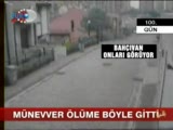 Münevver Ölüme Böyle Gitti