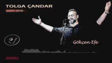 Tolga Çandar - Gökçen Efe
