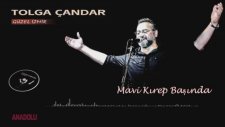 Tolga Çandar - Mavi Kırep Başında