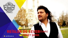 Ahmet Şafak - Reisler De Sever