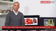 CHP'li Eski Vekil Faik Tunay Referandum Oyunu Açıkladı: Evet Diyeceğim