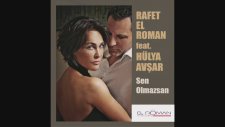 Rafet El Roman Feat. Hülya Avşar - Sen Olmazsan