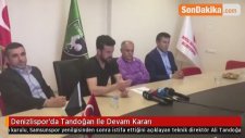Denizlispor'da Tandoğan Ile Devam Kararı