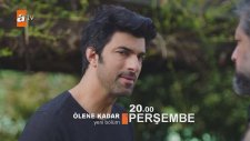 Ölene Kadar 9. Bölüm Fragmanı (16 Mart 2017)
