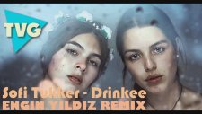 Sofi Tukker - Drinkee (Engin Yıldız Remix)