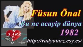 Füsun Önal - Bu Ne Acayip Dünya Füsun Önal - Bu Ne Acayip Dünya
