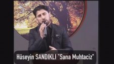 Hüseyin Sandıklı -Sana Muhtacız / Grup Akabe