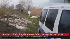 Yemeği Salçalı Yaptığı İçin Karısını Öldüren Adam