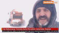 Van Bahçesaray Yolunda Karla Mücadele Çalışmaları Başladı