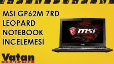 MSI GP62M 7RD Leopard Notebook İncelemesi