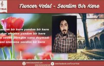 Tuncer Yolal - Sevdim Bir Kere (ilahi)