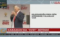 Başbakan Yıldırım: Sen önce meydanlara çık 'evet oyu verenler haindir' cümlesinin hesabını ver